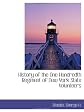 History of the One Hundredth Regiment of New York State Volunteers