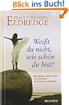 Weisst du nicht, wie sch�n du bist? W...