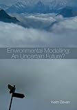 Environmental modelling: an uncertain future? : an introduction to techniques for uncertainty estimation in environmental prediction