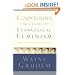 Countering the Claims of Evangelical Feminism: Biblical Responses to the Key Questions