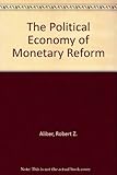 The political economy of monetary reform
