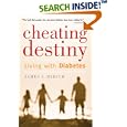 Cheating Destiny: Living with Diabetes