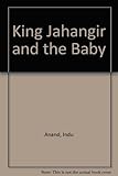 King Jahangir and the baby