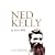 Ned Kelly: A Short Life