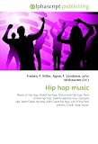 Hip hop music: Roots of hip hop, World hip hop, Old school hip hop, New school hip hop, Golden age hip hop, Gangsta rap, West Coast hip hop, East Coast ... List of hip hop genres, Crunk, Snap music