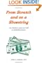From Scratch and On A Shoestring: How absolutely anyone can build an outstanding practice