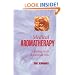 Medical Aromatherapy: Healing with Essential Oils