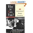 Why Is Sex Fun?: The Evolution Of Human Sexuality (Science Masters)