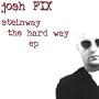 Steinway the Hard Way Ep