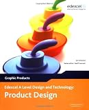 Edexcel A Level Design and Technology for Product Design: Graphic Products, 3rd edition