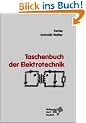 Taschenbuch der Elektrotechnik. Grundlagen und Elektronik