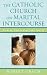 The Catholic Church on Marital Intercourse: From St. Paul to Pope John Paul II