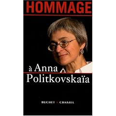 Hommage � Anna Politkovska�a