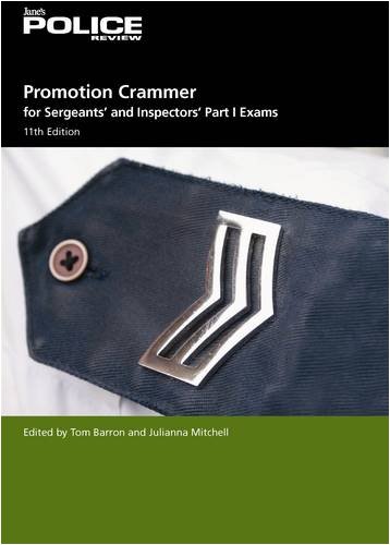 Promotion Crammer for Sergeants' and Inspectors' Part I Exams 2008/2009: Pt. 1 (Janes Police Review)