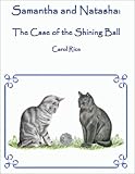 Samantha and Natasha: The Case of the Shining Ball