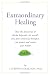Extraordinary Healing: How the Discoveries of Mirko Beljanski, the World's First Green Molecular Biologist, Can Protect and Restore Your Heal
