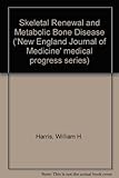 Skeletal renewal and metabolic bone disease