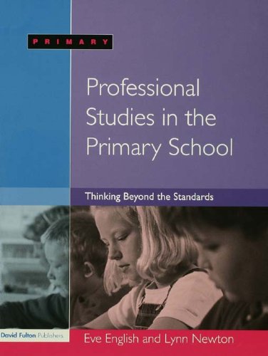 Professional Studies in the Primary School: Thinking Beyond the Standards