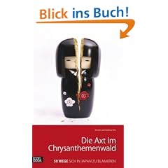 Die Axt im Chrysanthemenwald - 50 Wege sich in Japan zu blamieren