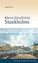 Kleine Geschichte Stockholms