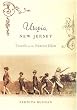 Utopia, New Jersey: Travels in the Nearest Eden