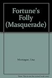 Fortune's folly