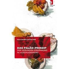 Das Pal�o-Prinzip der gesunden Ern�hrung im Ausdauersport