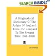 A Biographical Dictionary Of The Judges Of England: From The Conquest To The Present Time 1066-1870