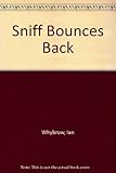 Sniff bounces back