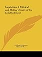 Inquisition: A Political and Military Study of Its Establishment