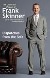 Dispatches From the Sofa: The Collected Wisdom of Frank Skinner