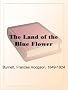 The Land of the Blue Flower