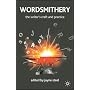 Wordsmithery: The Writer's Craft and Practice