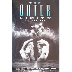 The Outer Limits, Volume One by Diane Duane, John M. Ford, Howard Hendrix and Harlan Ellison