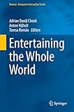 Entertaining the whole world