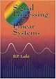 Signal Processing and Linear Systems