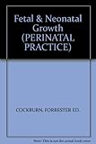 Fetal and neonatal growth