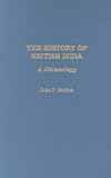 Review Praeger Publishers  / The History of British India: A Chronology
