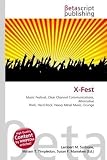X-Fest: Music Festival, Clear Channel Communications, Alternative Rock, Hard Rock, Heavy Metal Music, Grunge