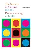 The science of culture and the phenomenology of styles