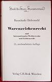Produkt-Bild: Warenzeichenrecht und Internationales Wettbewerbs- und Zeichenrecht (6161 936)