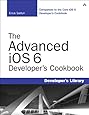 The Advanced iOS 6 Developer's Cookbook (4th Edition) (Developer's Library)