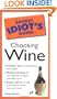 Pocket Idiot's Guide to Choosing Wine (The Pocket Idiot's Guide)