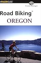 Road Biking Oregon (Road Biking Series) Road Biking Oregon (Road Biking Series)