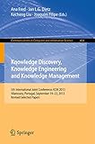 Knowledge Discovery, Knowledge Engineering and Knowledge Management : 5th International Joint Conference, IC3K 2013, Vilamoura, Portugal, September 19-22, 2013 : Revised selected papers