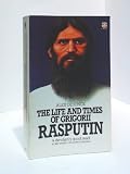 The life and times of Grigorii Rasputin