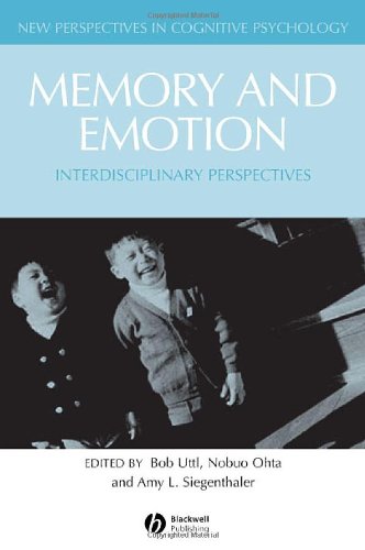 Memory and Emotion: Interdisciplanary Perspectives (New Perspectives in Cognitive Psychology)