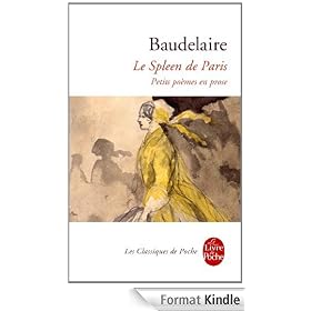 Le Spleen de Paris:Petits po�mes en prose