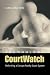 The Women of CourtWatch: Reforming a Corrupt Family Court System