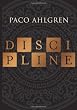 Discipline: A Novel